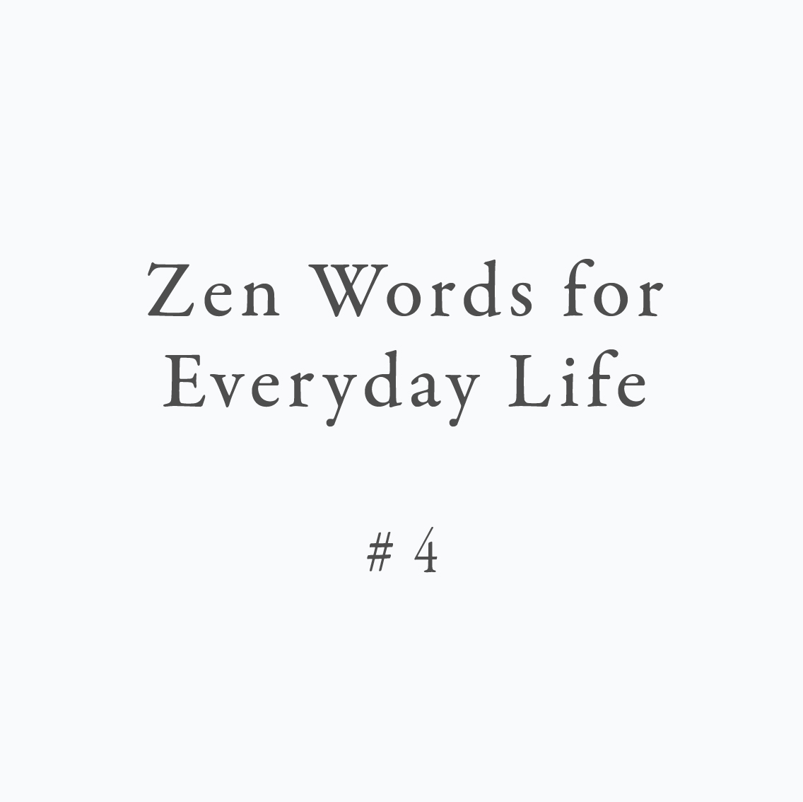 Zen Words for Everyday Life