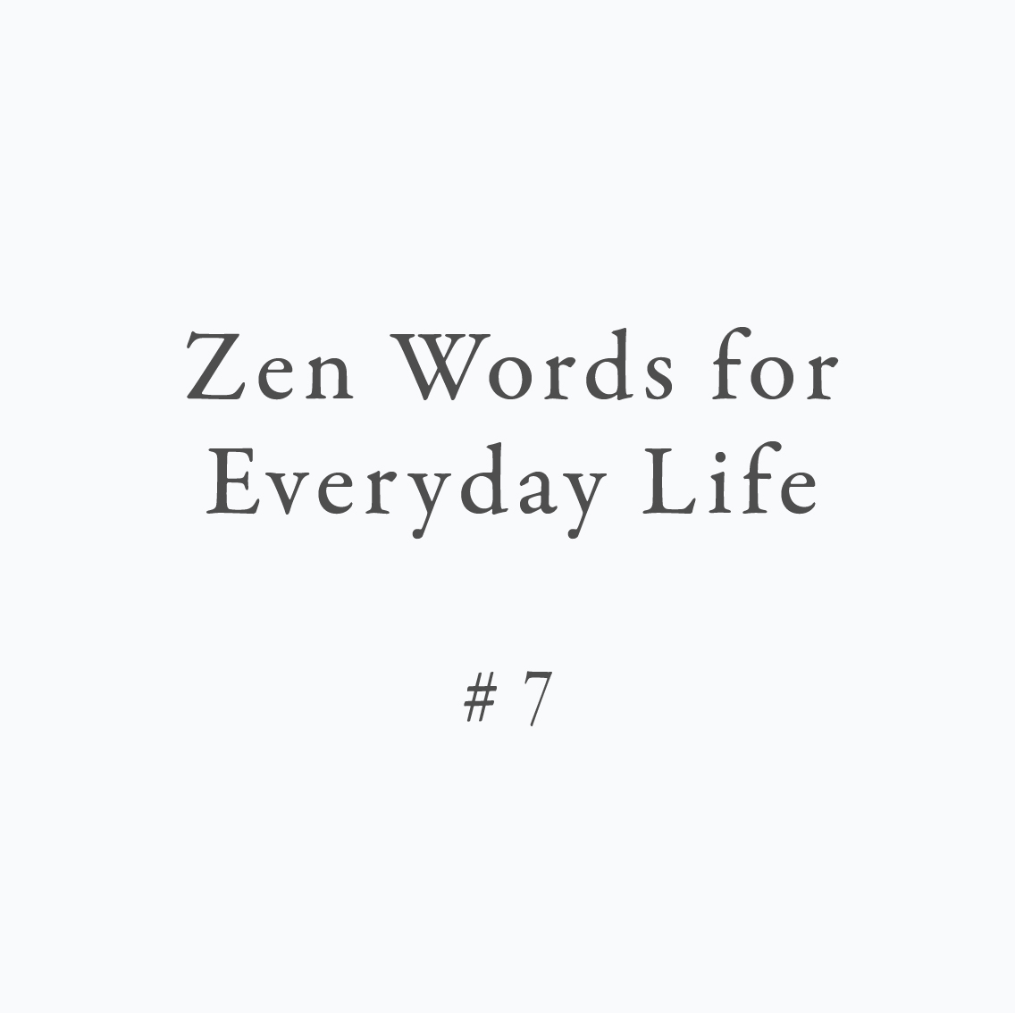 Zen Words for Everyday Life