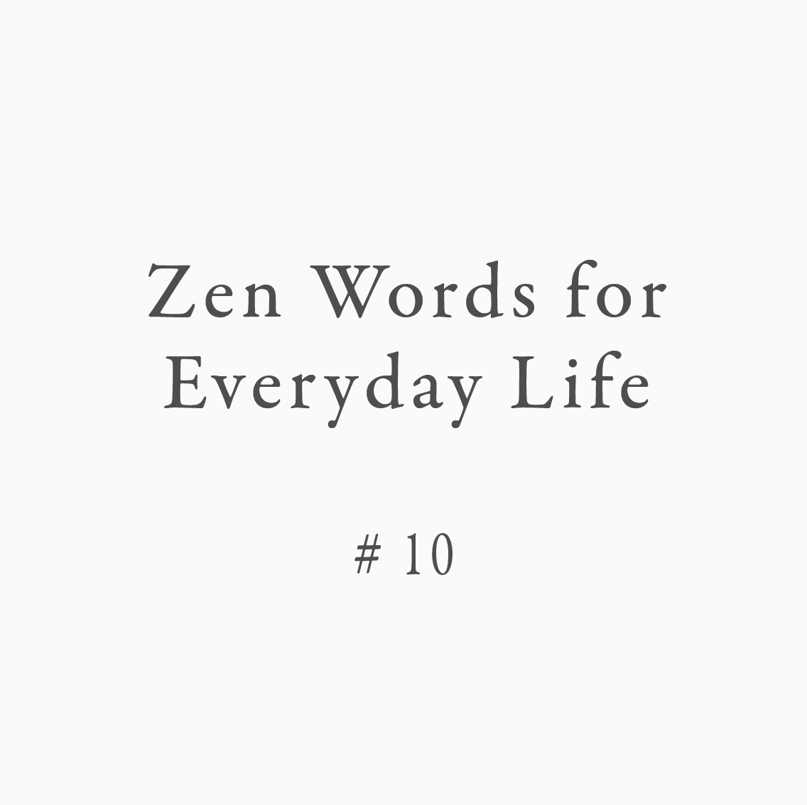Zen Words for Everyday Life