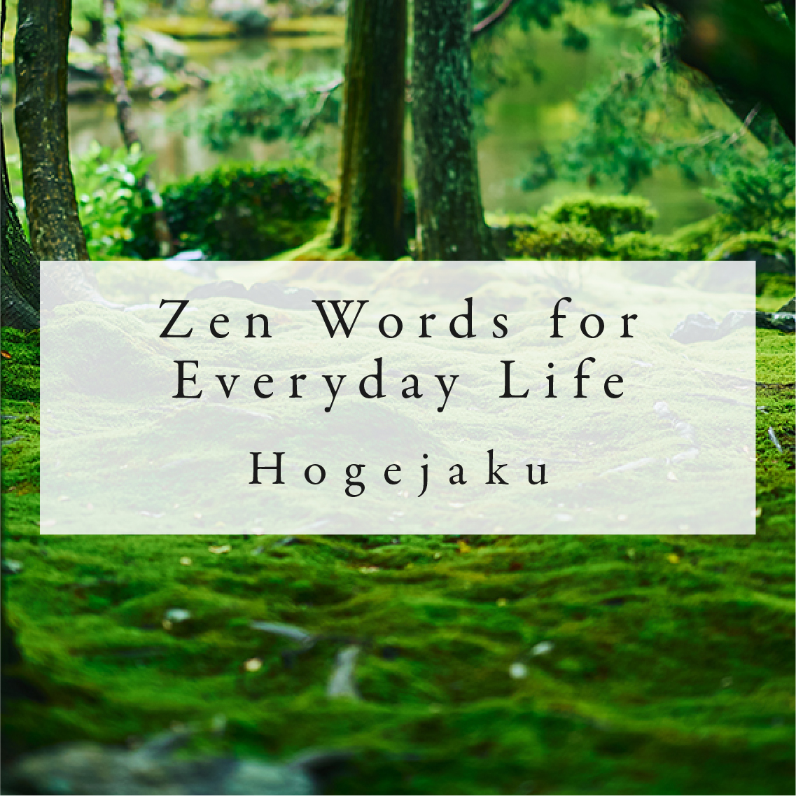 Zen Words for Everyday Life