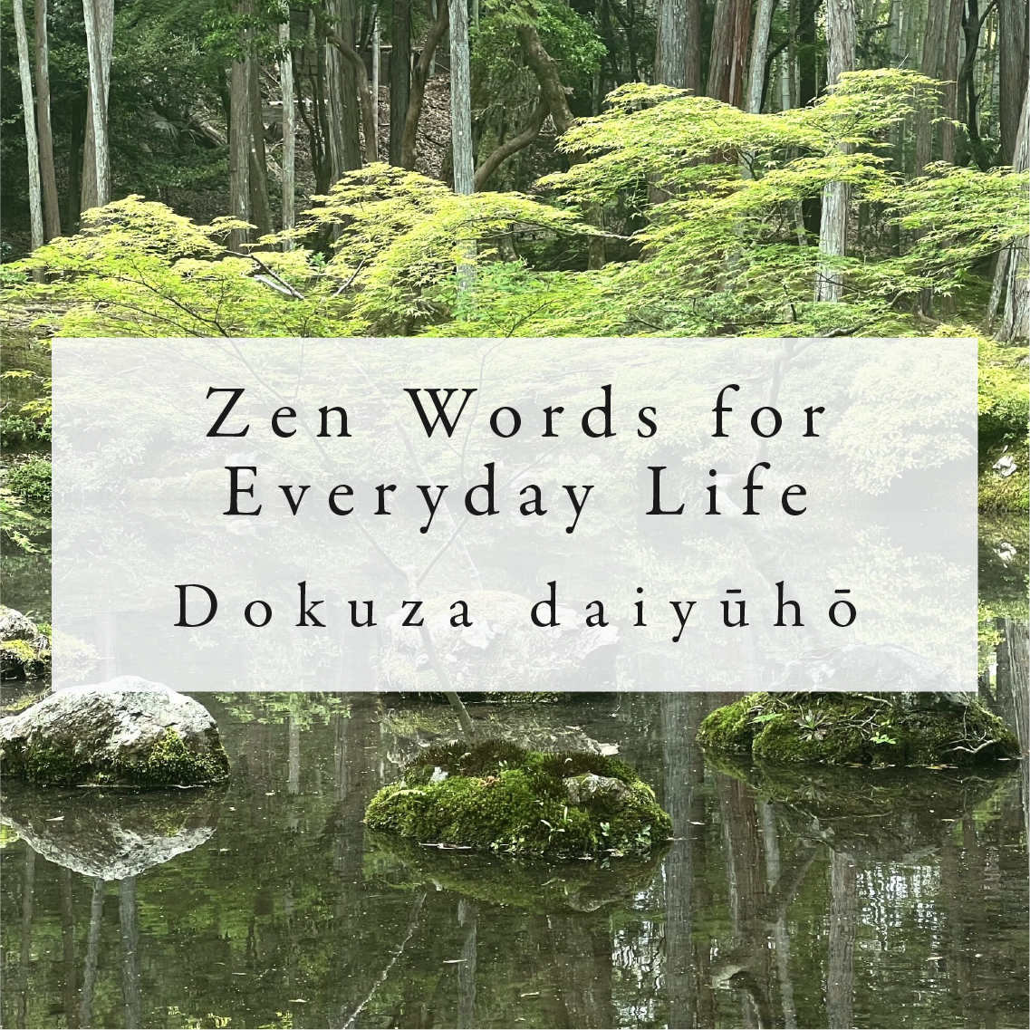 Zen Words for Everyday Life